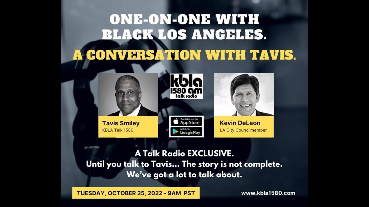 KBLA 1580: One-On-One with Black Los Angeles: A conversation with Tavis Smiley and Kevin de León