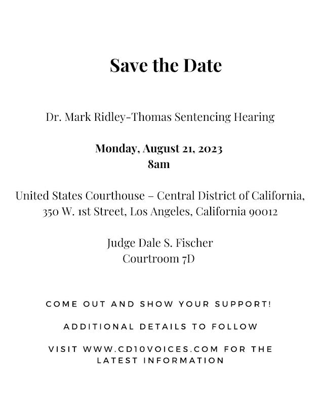 Save The Date: Dr. Mark Ridley-Thomas Sentencing Hearing 8/21/23